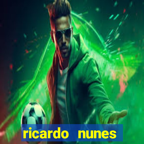 ricardo nunes eletro fortuna 2024